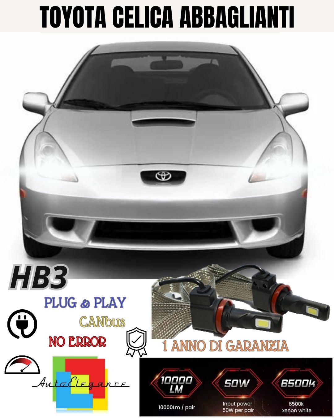 FULL LED KIT HB3 HIGH BEAM TOYOTA CELICA T230 6000K WHITE CANBUS 6400 LUMEN 