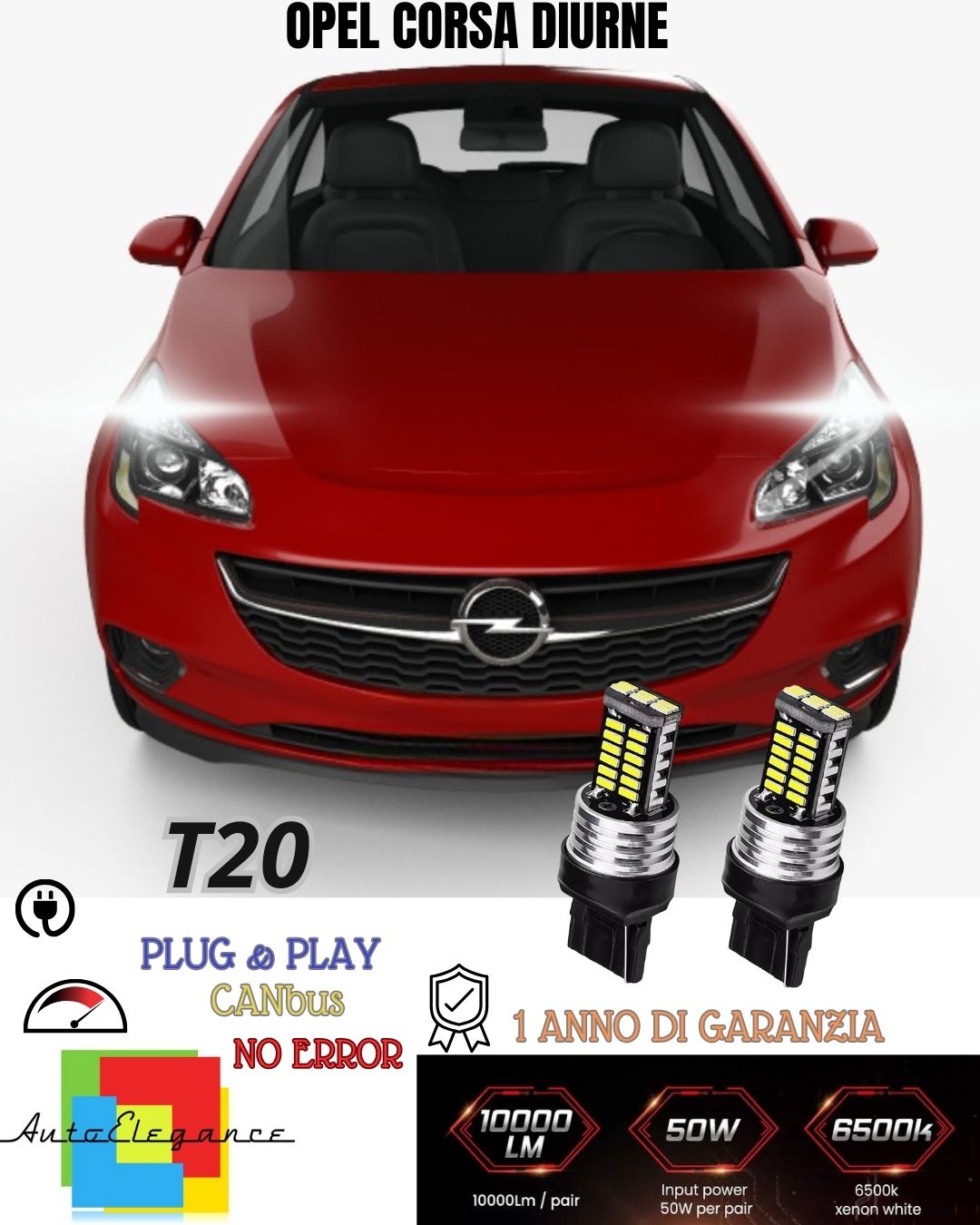 COPPIA LUCI DIURNE DRL POSIZIONE LED T20 W21/5W OPEL CORSA E CANBUS 6000K BIANCO
