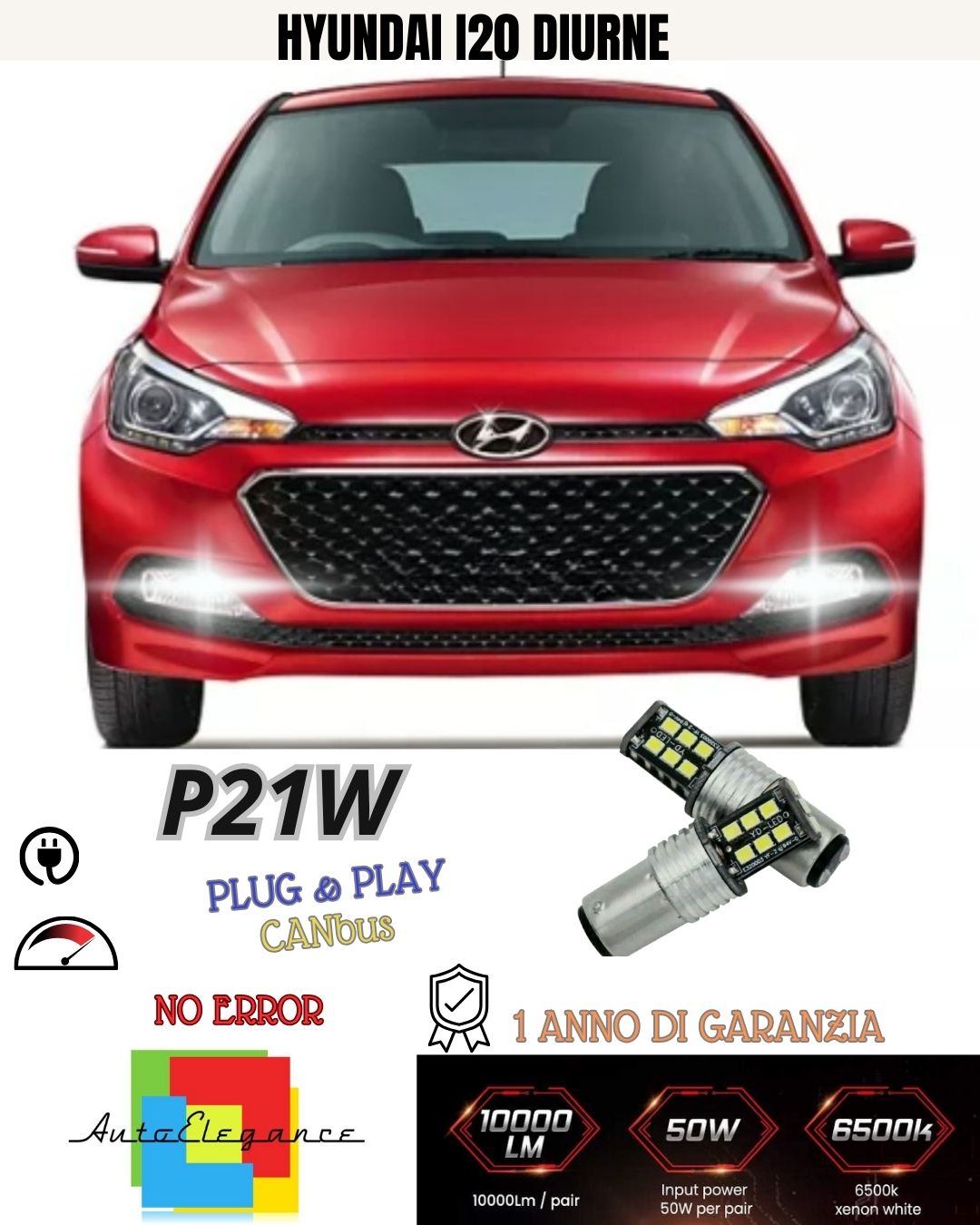 😍😍😍😍COPPIA LUCI DIURNE DRL 15 LED P21W BA15S CANBUS HYUNDAI I20 MK2 II 6000K