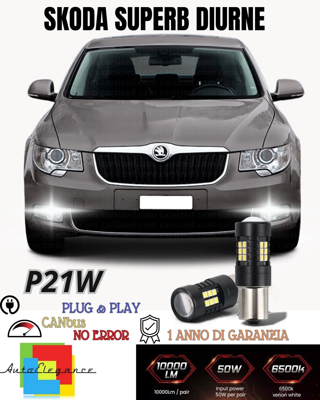 PAIR OF DAYTIME LIGHTS DRL 15 LED P21W BA15S CANBUS SKODA SUPERB MK2 6000K NO ERROR 