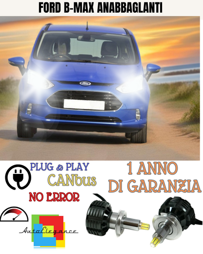 🔥KIT FULL LED ANABBAGLIANTI H7 6000K CANBUS LENTICOLARI 360 FORD B-MAX🔥