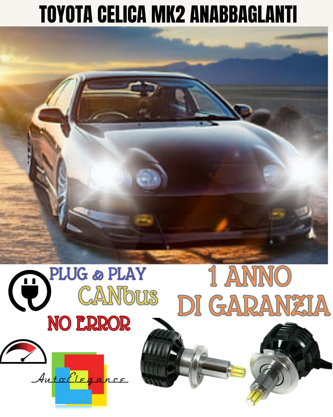 🔥KIT FULL LED ANABBAGLIANTI H7 6000K CANBUS LENTICOLARI 360 TOYOTA CELICA MK2🔥