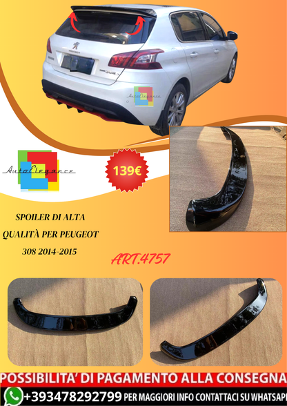 💫ART.4757 Spoiler Di Alta Qualità adatto per Peugeot 308 2014-2015 in ABS💫