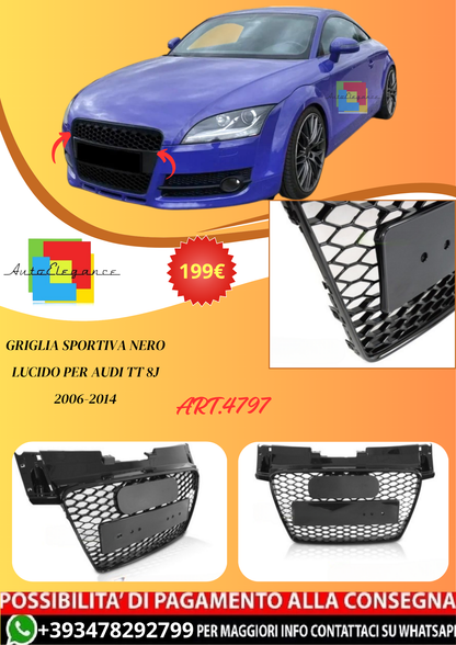 💫ART.4797 GRIGLIA SPORTIVA NERO LUCIDO PER AUDI TT 8J 2006-2014💫