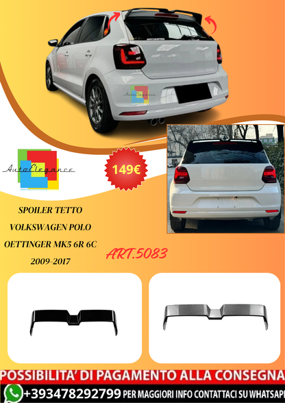 💫ART.5083 Spoiler Tetto Volkswagen Polo Oettinger MK5 6R 6C 2009-2017💫