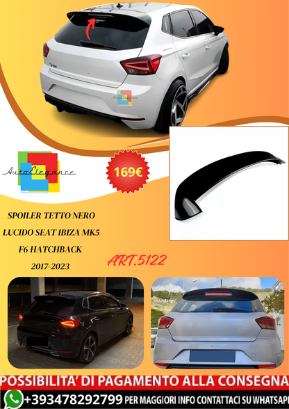 💫ART.5122 Spoiler Tetto Nero Lucido Seat Ibiza MK5 F6 Hatchback 2017-2023💫