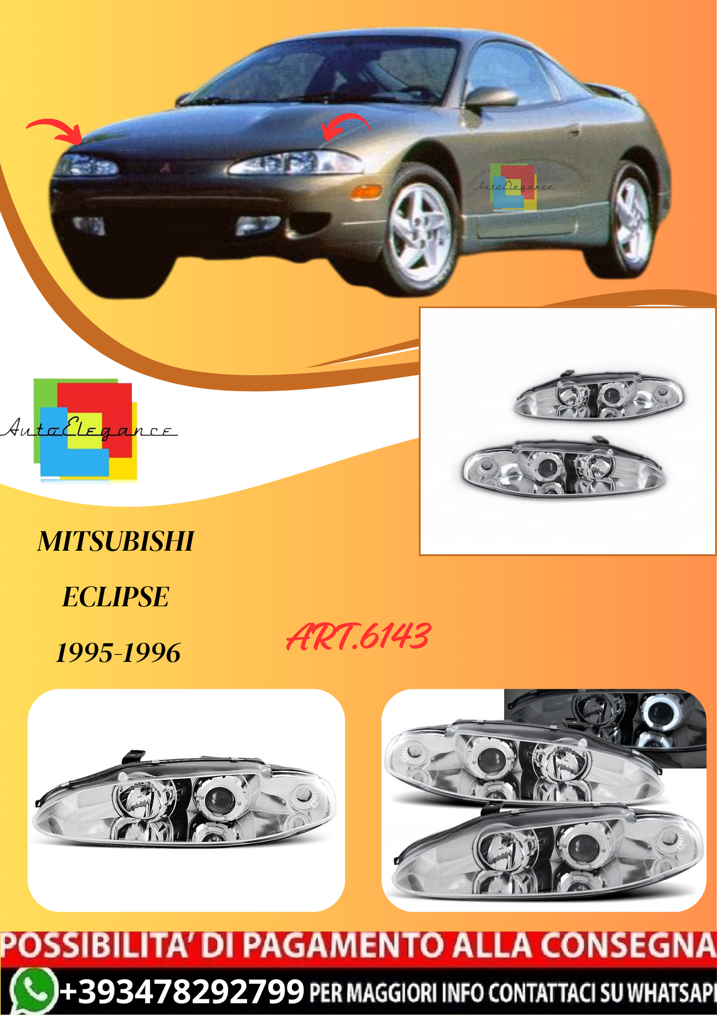 💫ART.6143 FARI ANTERIORI per MITSUBISHI ECLIPSE 95-96 OCCHI D'ANGELO CROMATI💫