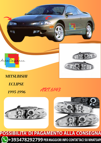 💫ART.6143 FARI ANTERIORI per MITSUBISHI ECLIPSE 95-96 OCCHI D'ANGELO CROMATI💫