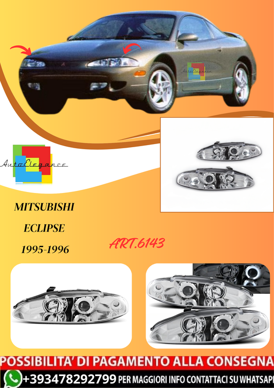 💫ART.6143 FARI ANTERIORI per MITSUBISHI ECLIPSE 95-96 OCCHI D'ANGELO CROMATI💫