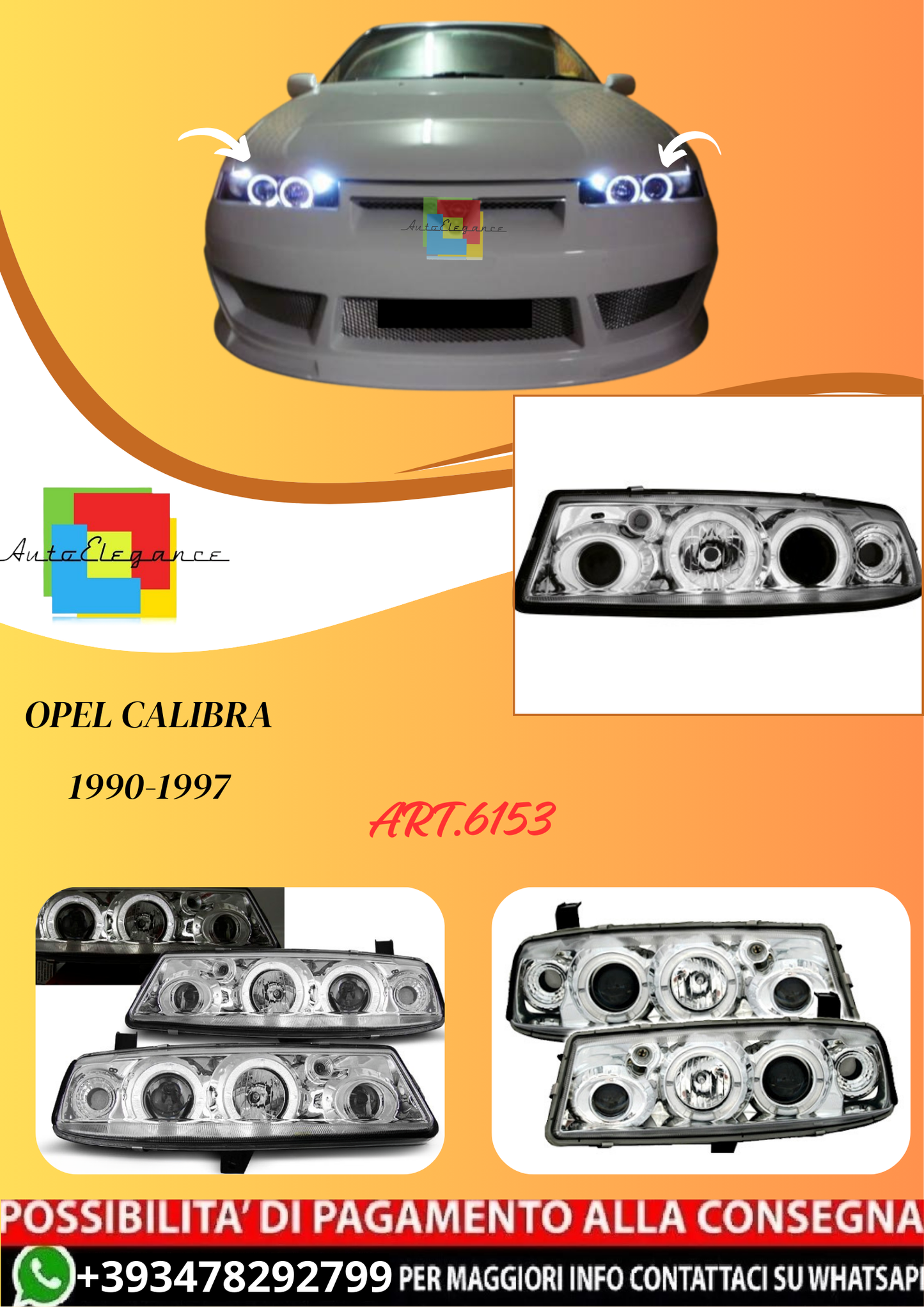 💫ART.6153 FARI ANTERIORI per OPEL CALIBRA 09.90-06.97 OCCHI D'ANGELO CROMATI💫