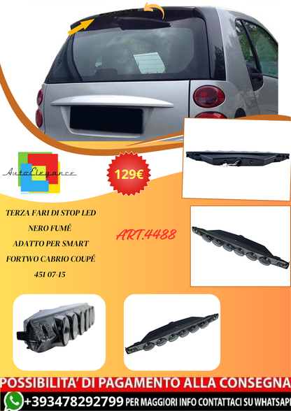 💫ART.4488 Terza Fari di Stop LED, Nero Fumé adatto per Smart ForTwo 451 07-15💫