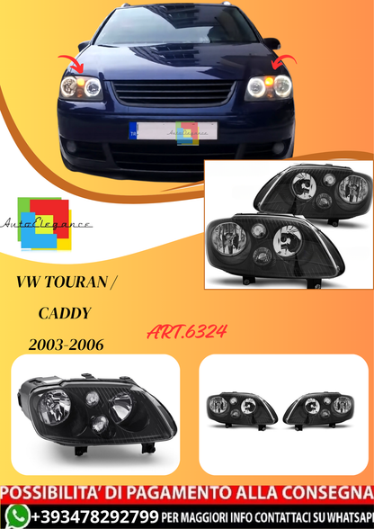 💫ART.6324 FARI ANTERIORI per VW TOURAN / CADDY 2003-2006 NERI💫