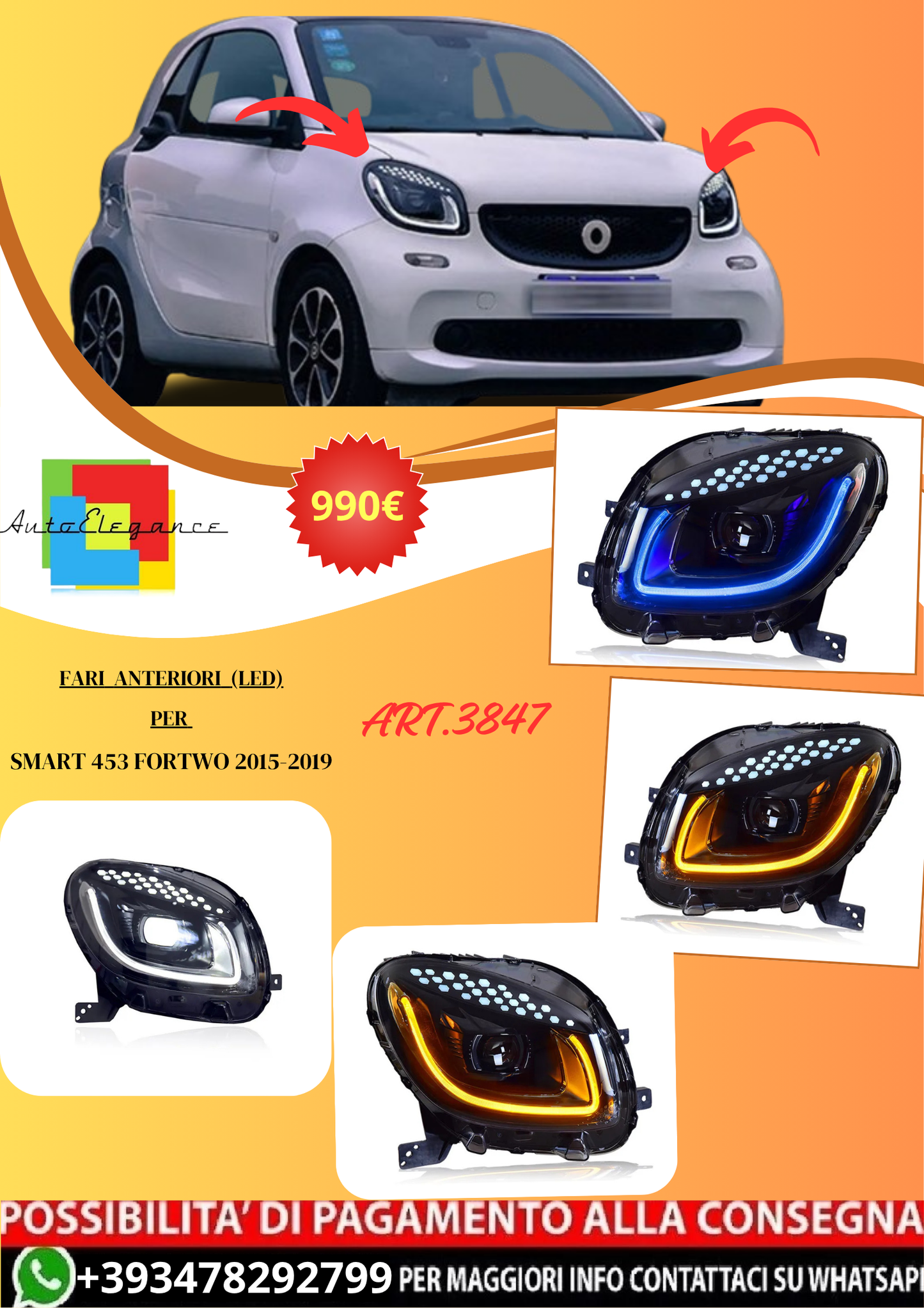 💫ART.3847 Fari anteriori (LED) per Smart 453 Fortwo Forfour 2015-2019💫