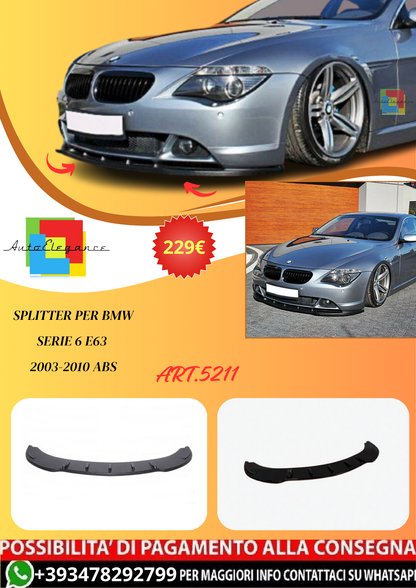 💫ART.5211 Splitter per BMW Serie 6 E63 2003-2010 ABS💫