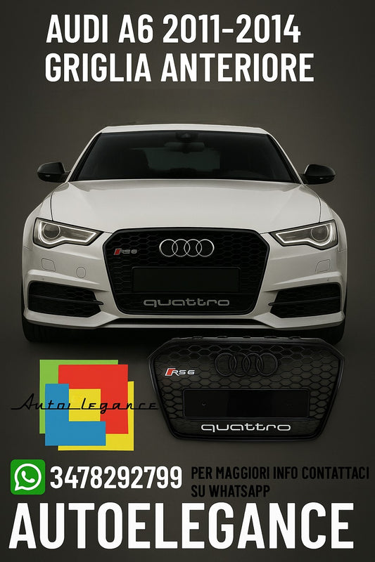 🔥GRIGLIA ANTERIORE ADATTO PER AUDI A6 / RS6 C7 2011-2014 AVANT 🔥