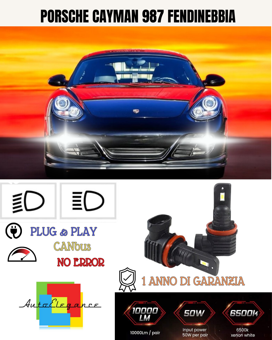 💕 KIT LED H11 PORSCHE CAYMAN 987 FENDINEBBIA 6000K BIANCO 6000 LUMEN 💕