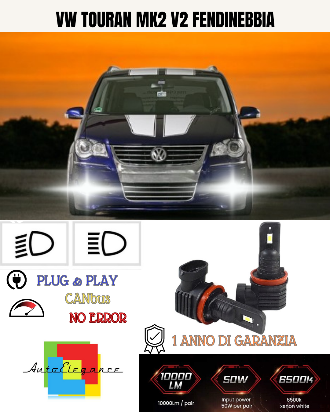💕 KIT LED HB4 VW TOURAN MK2 V2 FENDINEBBIA 6000K BIANCO 6000 LUMEN 💕