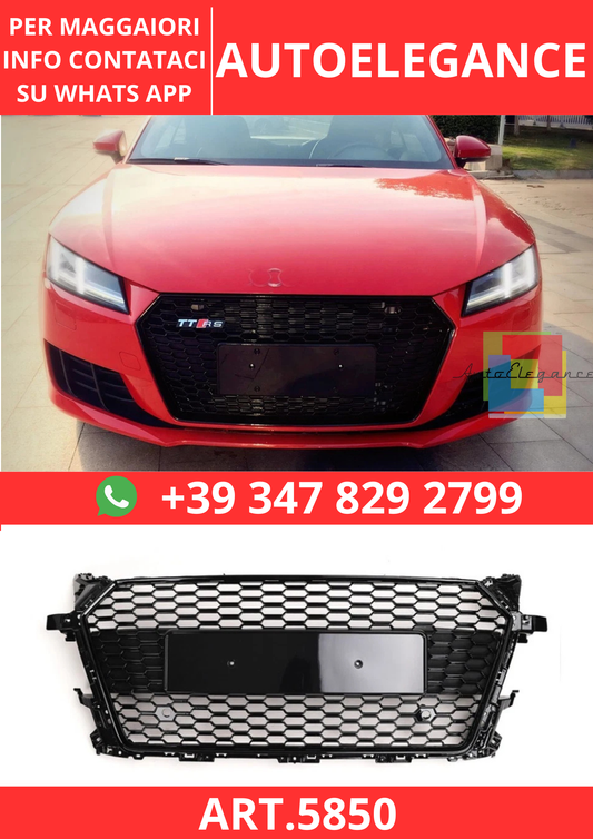 🔥ART.5850 GRIGLIA ANTERIORE NERO LUCIDO PER AUDI TT FV MK3/TTS 15–20🔥