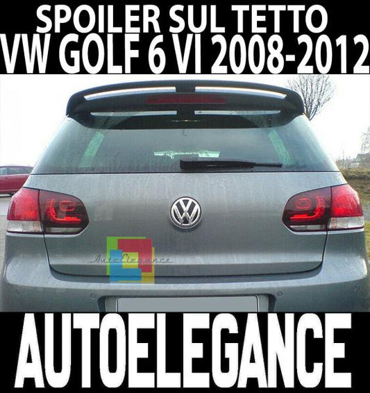 ALETTONE SUL TETTO PER VW GOLF VI 6 2008-2012 SPOILER POSTERIORE TUNING