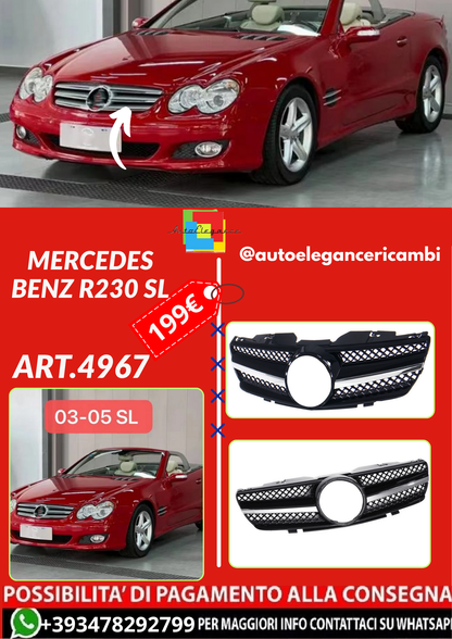ART.4967 GRIGLIA Mercedes Benz R230 SL