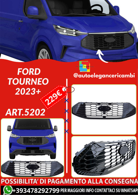 ART.5202   GRIGLIA  FORD TOURNEO 2023+