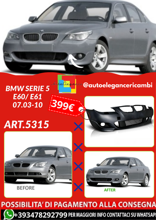 ART.5315 PARAURTI ANTERIORI BMW SERIE 5 E60/ E61 07.03-10