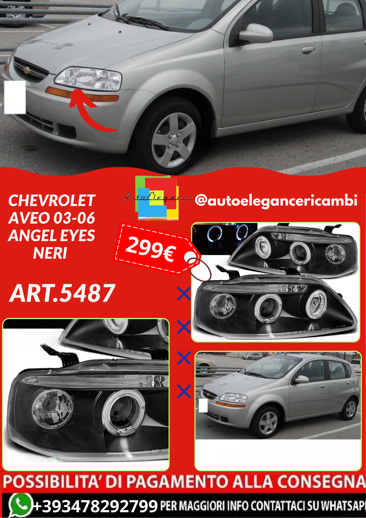 ART.5487 FARI ANTERIORI CHEVROLET AVEO 03-06 ANGEL EYES NERI
