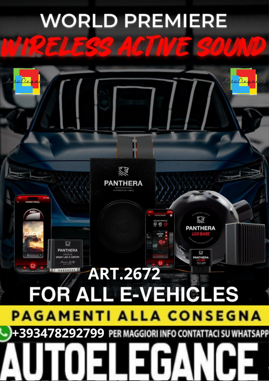 💥💣ART.2672 PANTHERA WIRELESS ACTIVE SOUND SPECIFICO PER LA TUA ELECTRIC-AUTO💣💥