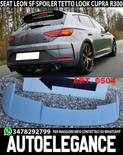 SPOILER SUL TETTO SEAT LEON 5F 5 PORTE 2012-2020  POSTERIORE CUPRA R300 LOOK