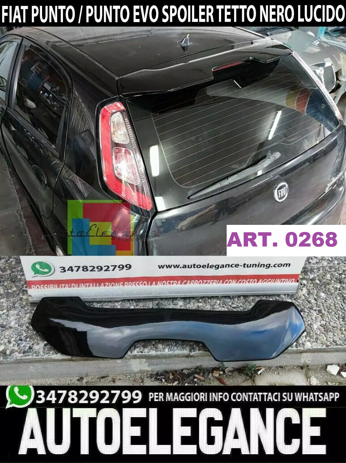 0268 FIAT GRANDE PUNTO / PUNTO EVO SPOILER TETTO ALETTONE DESIGN SPORTIVO LUCIDO