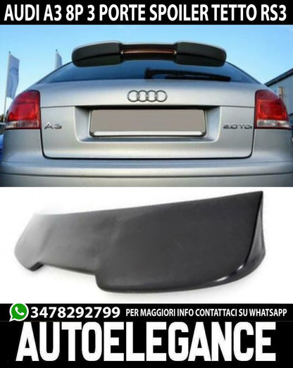 ALETTONE SUL TETTO RS3 - AUDI A3 8P 3 PORTE 03-12 SPOILER POSTERIORE IN ABS