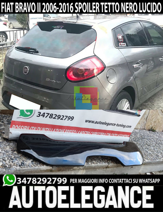 FIAT BRAVO II 2007-2016 SPOILER POSTERIORE SUL TETTO LOOK SPORT NERO LUCIDO