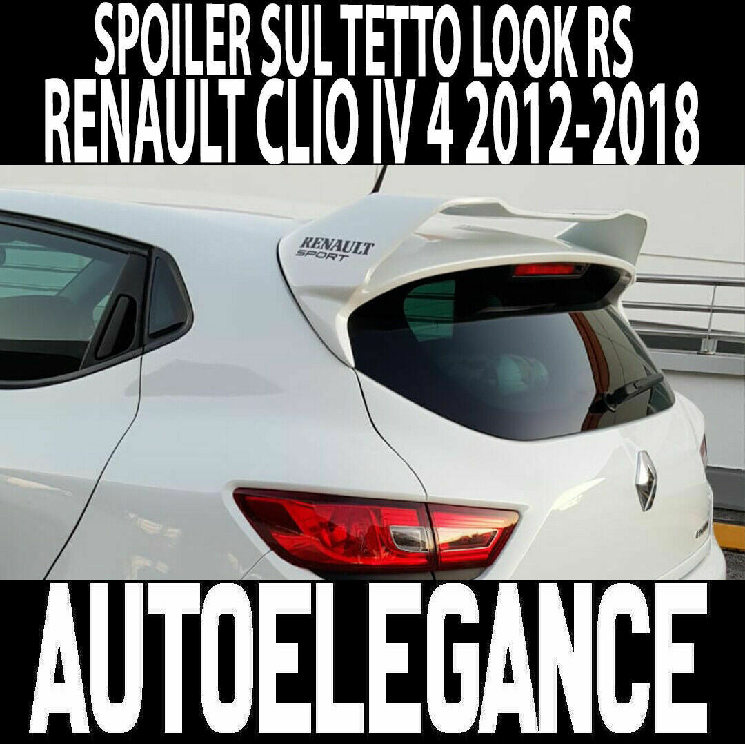 0070 RENAULT CLIO 4 IV 2012+ SPOILER POSTERIORE TETTO LOOK SPORTIVO RS .2. AUTOELEGANCERICAMBI