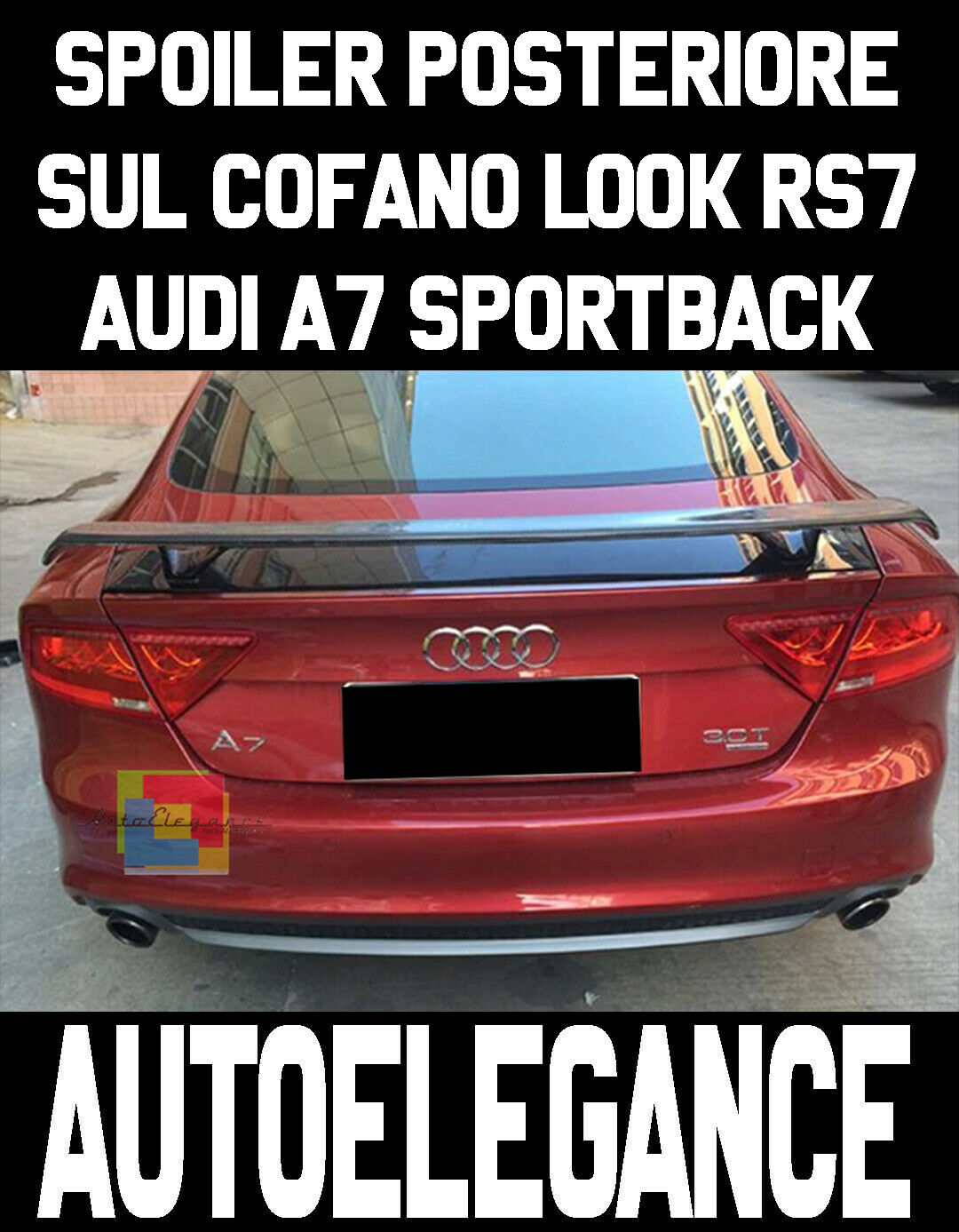 AUDI A7 SPORTBACK ALETTONE SUL COFANO LOOK RS7 SPOILER POSTERIORE AUTOELEGANCERICAMBI