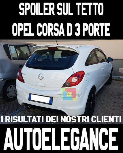 SPOILER POSTERIORE SUL TETTO - OPEL CORSA D 3 PORTE - LOOK SPORTIVO VXR ALETTONE
