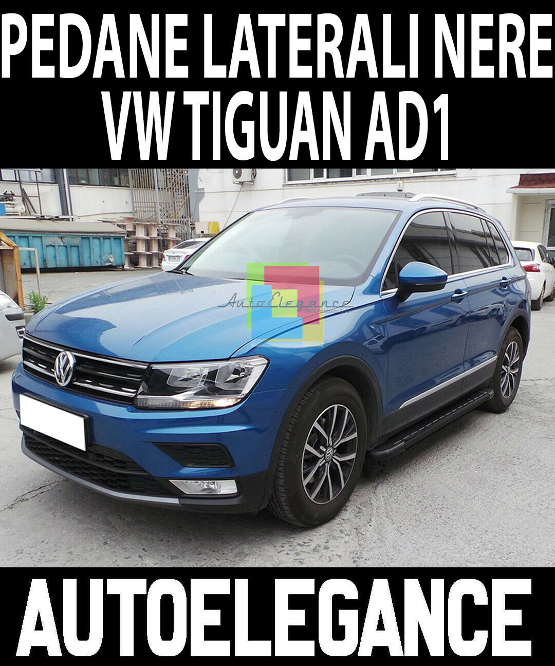 VW TIGUAN AD1 II 2016+ PEDANE LATERALI SOTTOPORTA ANTISCIVOLO NERE - NEW