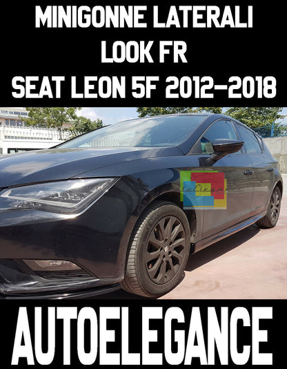 MINIGONNE LATERALI PER SEAT LEON 5F 2012-2018 5 PORTE SOTTO PORTA FR LOOK ABS