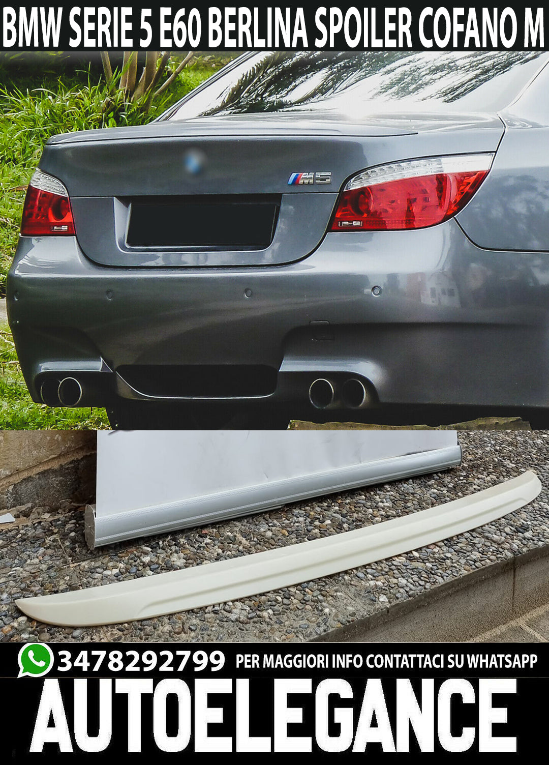 BMW SERIE 5 E60 BERLINA SPOILER POSTERIORE SUL COFANO LOOK M5 IN ABS AUTOELEGANCERICAMBI