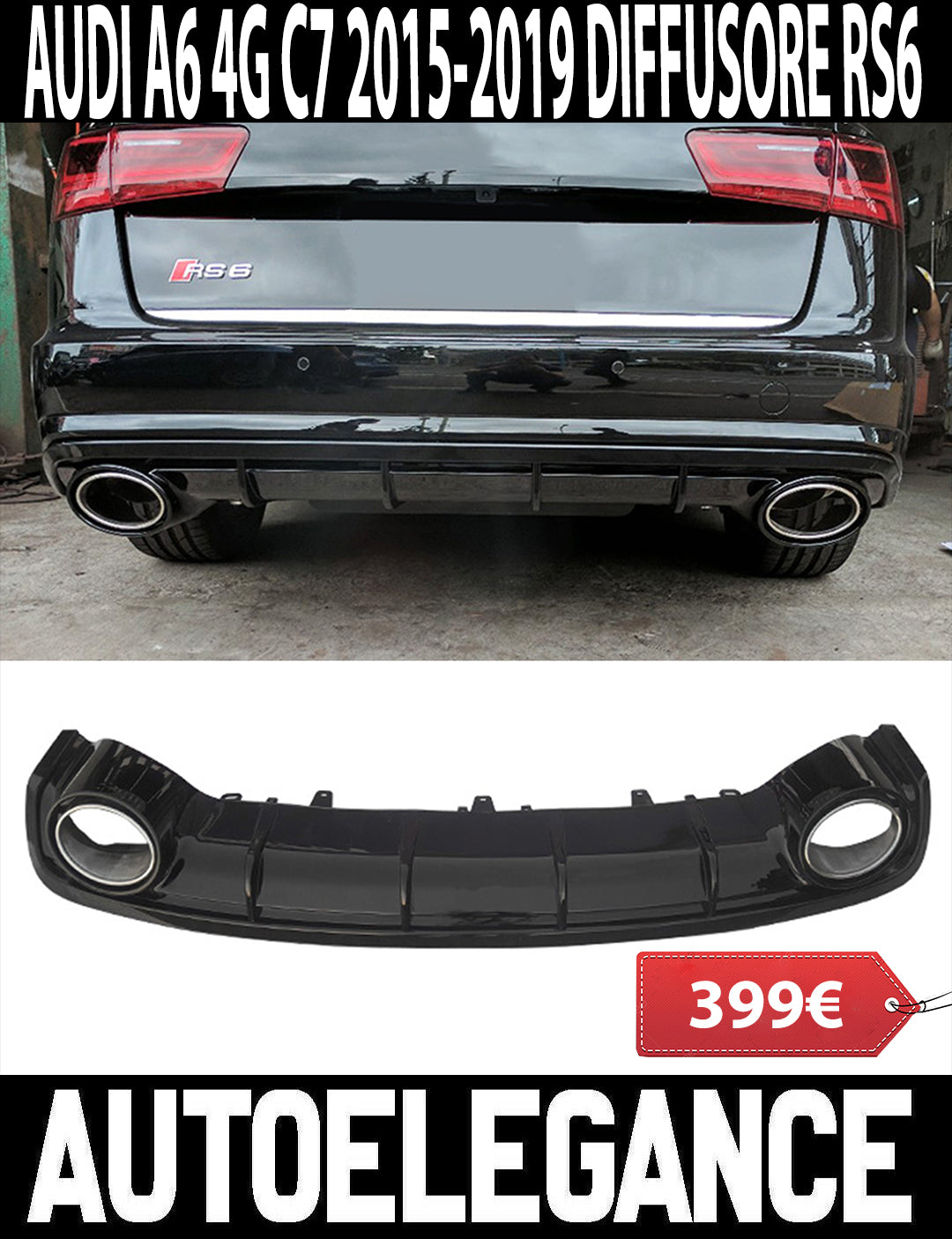 AUDI A6 4G C7 2015-2018 SOTTO PARAURTI POSTERIORE RS6 DIFFUSORE + TERMINALI AUTOELEGANCERICAMBI