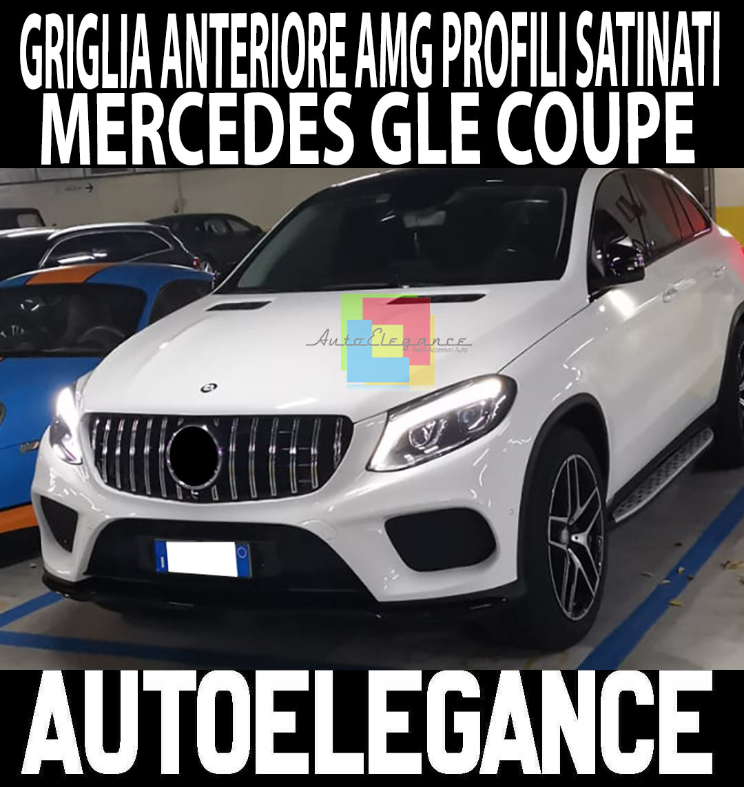 MERCEDES GLE COUPE C292 DAL 2015 IN POI GRIGLIA ANTERIORE AMG PANAMERICANA .-