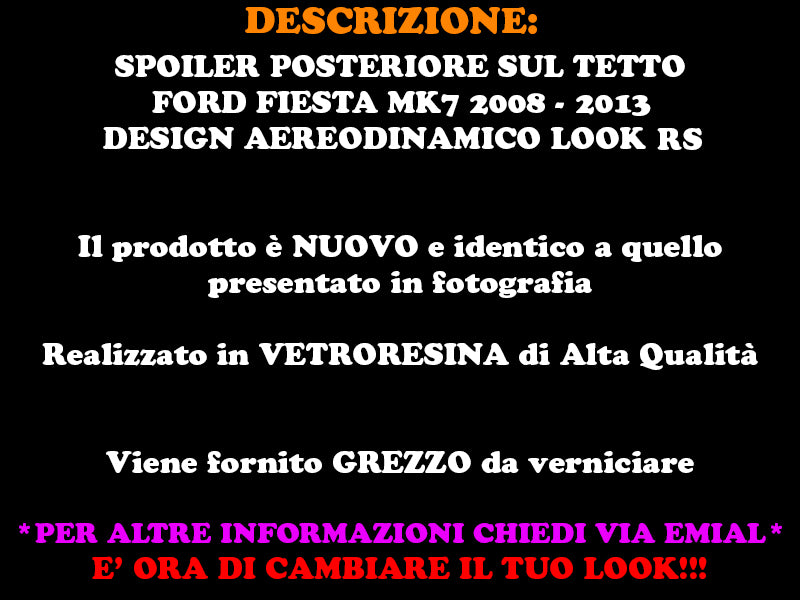 FORD FIESTA MK7 2008-2013 SPOILER POSTERIORE SUL TETTO DESIGN RS ALETTONE