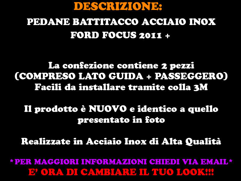 FORD FOCUS 2011+ SET 4 BATTITACCHI PROFILO CROMATO ACCIAIO INOX