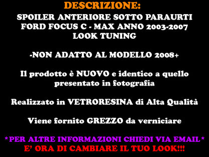 UNDER BUMPER FORD FOCUS C-MAX 03 - 07 SPORTY LOOK FRONT SPOILER