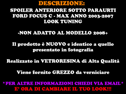 SOTTO PARAURTI FORD FOCUS C-MAX 03 - 07 SPOILER ANTERIORE LOOK SPORTIVO