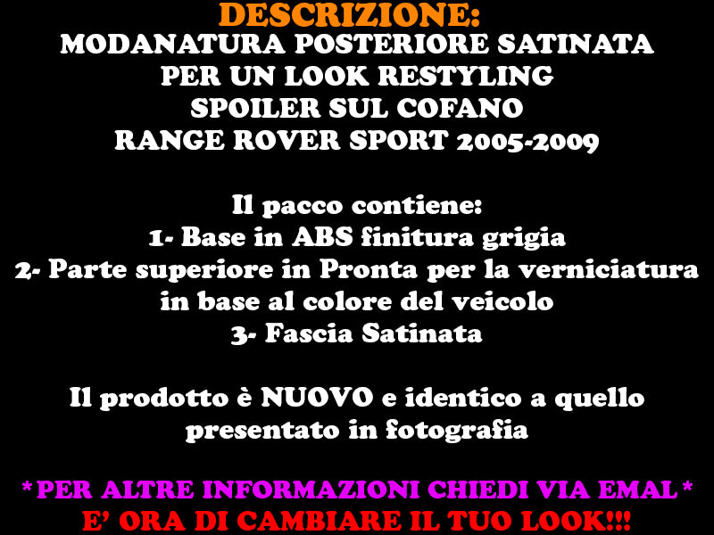 MODANATURA SATINATA RANGE ROVER SPORT L320 2005-2009 POSTERIORE SUL COFANO