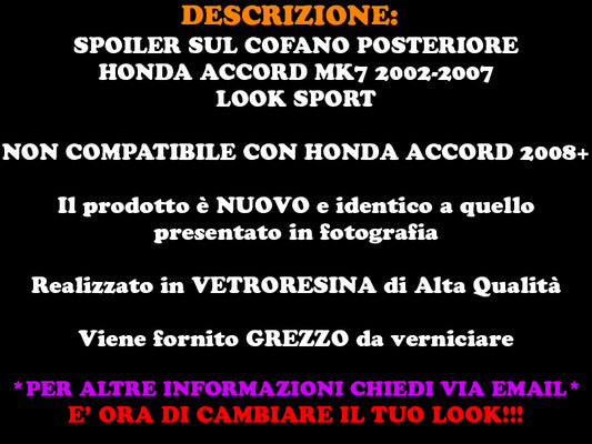 SPOILER POSTERIORE HONDA ACCORD MK7 02-07 ALETTONE SUL COFANO DESIGN SPORTIVO
