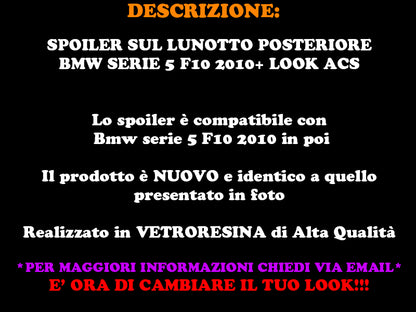 REAR WINDOW SPOILER BMW 5 SERIES F10 2010 ONWARDS ACS LOOK