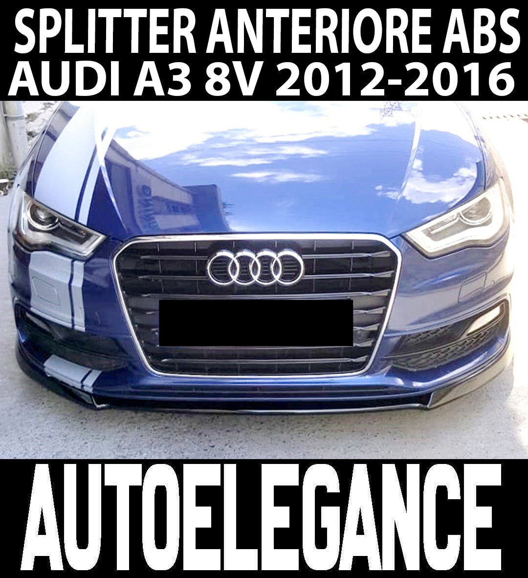AUDI A3 8V 2012-2015 SLINE SPLITTER ANTERIORE SOTTO PARAURTI ABS NERO LAMA AUTOELEGANCERICAMBI