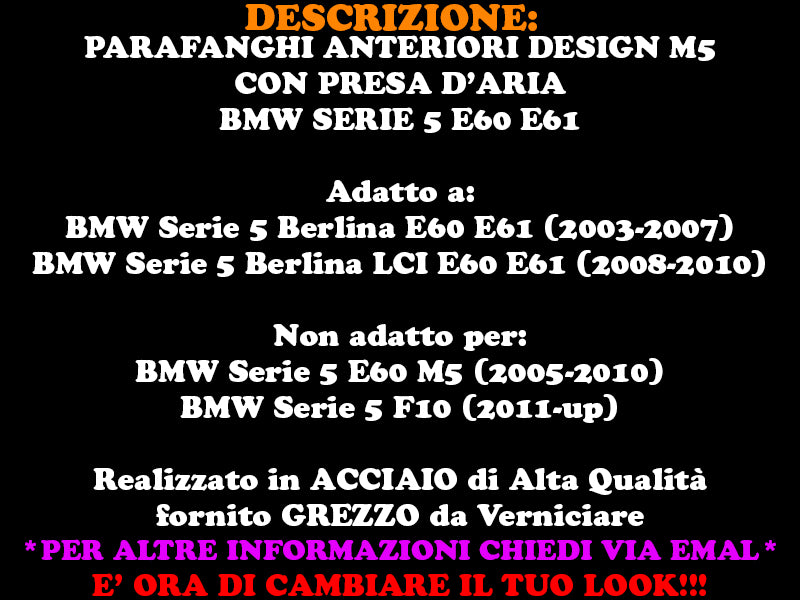 BMW SERIE 5 E60 E61 PARAFANGHI ANTERIORI CON PRESA D&apos;ARIA LOOK M5 AUTOELEGANCERICAMBI