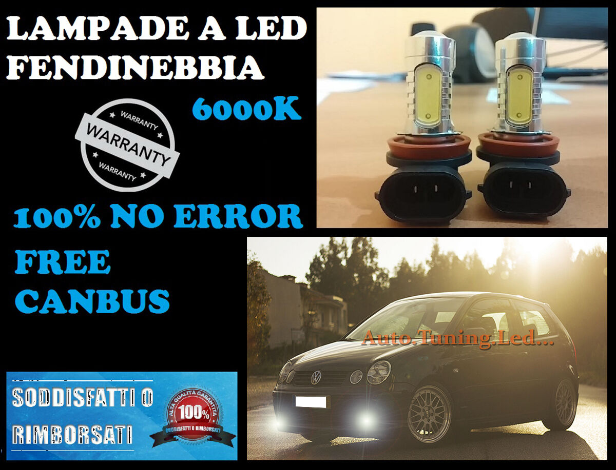 LAMPADE FENDINEBBIA H8 LED CREE RESISTENZA CANBUS 6000K VW POLO 9N 01-05